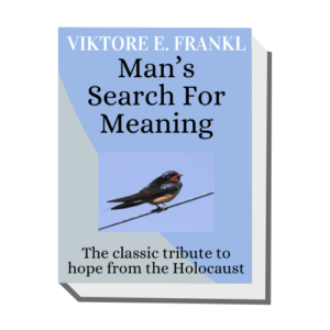 Man’s Search For Meaning_Viktore E. Frankl